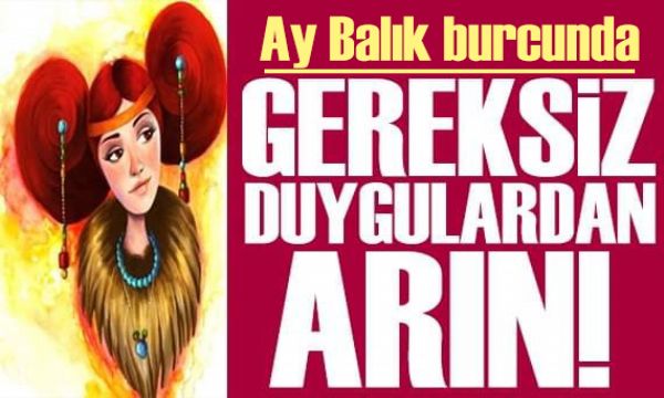 23 Ocak 2026 burç yorumları! Ay Balık burcunda: Gereksiz duygulardan arın 