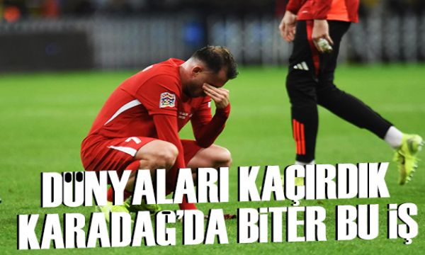 Karadağ'da bu iş biter! Spor Manşetleri