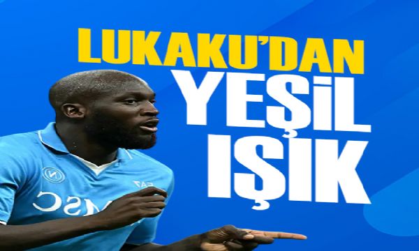 Lukaku'dan yeşil ışık | Spor manşetleri