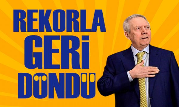 Aziz Yıldırım rekorla geri döndü