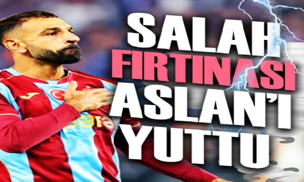 Salah fırtınası Aslan'ı yuttu | Spor manşetleri 