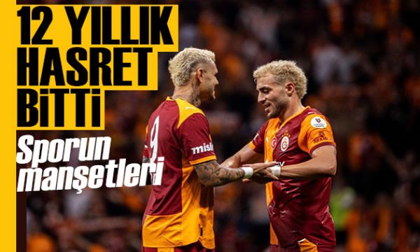 12 yıllık hasret bitti! Spor basını bugün ne yazdı? (26 Şubat) 