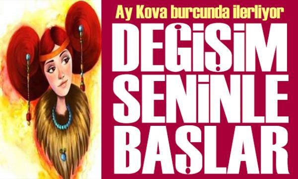 16 Mart 2026 burç yorumları! Ay Kova burcunda: Değişim seninle başlar 