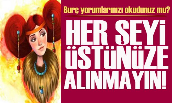 4 Şubat 2026 burç yorumları! Her şeyi üstünüze alınmayın!