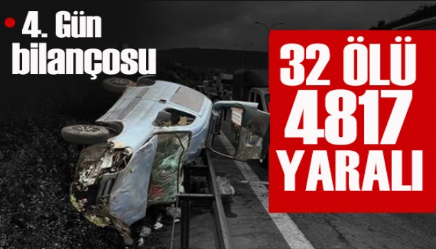 Bayram tatilinde kaza bilançosu ağırlaşıyor: 32 can kaybı