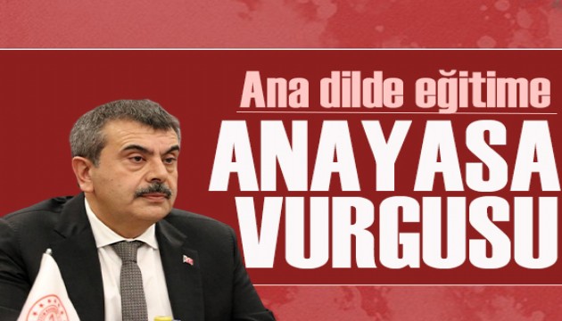 Bakan Tekin: Türkçe dışında hiçbir dil ana dil olarak okutulamaz