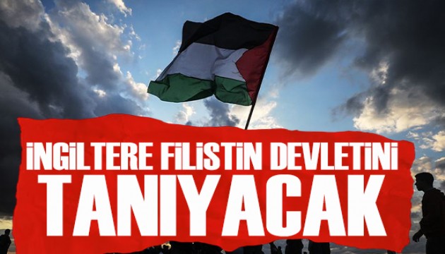 İngiltere Filistin Devleti'ni tanıyacak