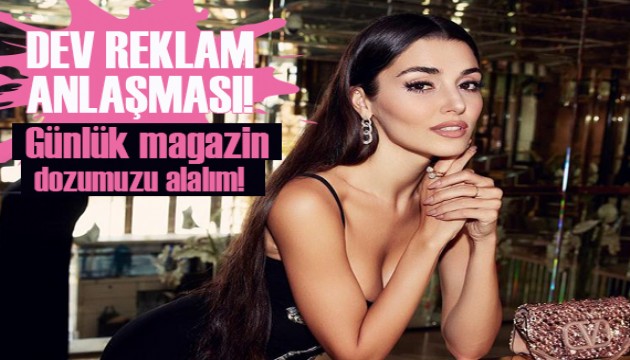 Hande Erçel’den bomba anlaşma!