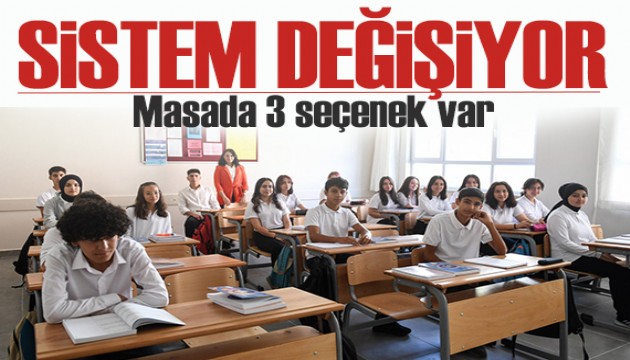 Liselerde sistem değişiyor! Masada 3 seçenek var