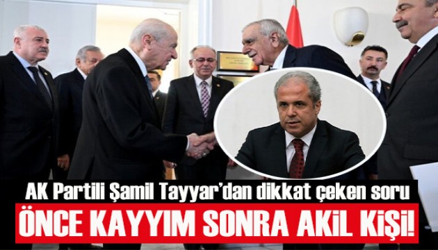 AK Partili Şamil Tayyar'dan dikkat çeken 'Ahmet Türk' sorusu: Devletin zirvesinde dolaşıyor!