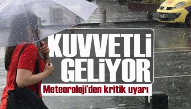 Meteoroloji uyardı: Sağanak yağış geliyor!