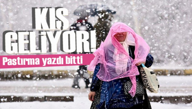 Meteoroloji'den uyarı!: Pastırma yazı sona erdi, kış geliyor