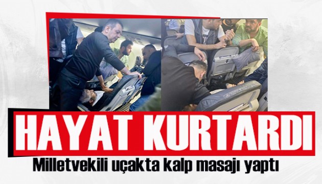 Milletvekili uçakta hayat kurtardı