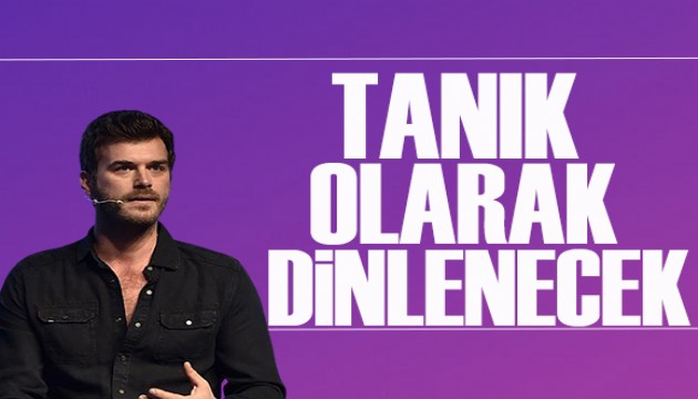 Halit Yukay davası başladı: Kıvanç Tatlıtuğ tanık olarak dinlenecek