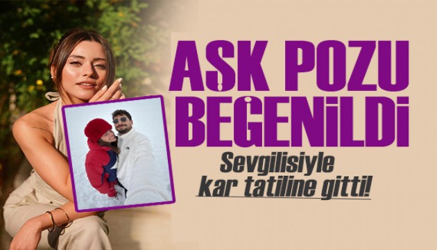 Sıla Türkoğlu sevgilisiyle kar tatiline gitti!