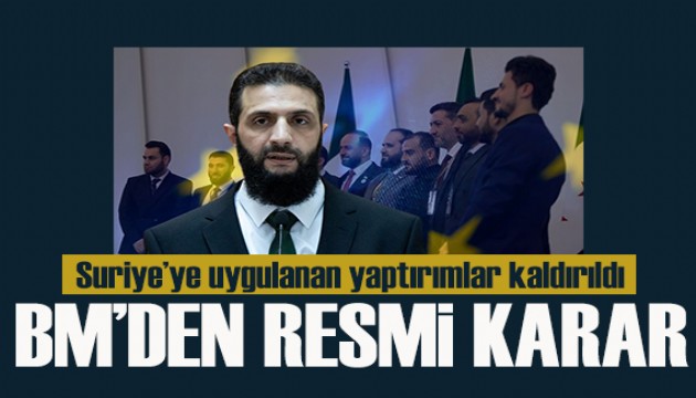 Suriye’ye uygulanan yaptırımlar kaldırıldı