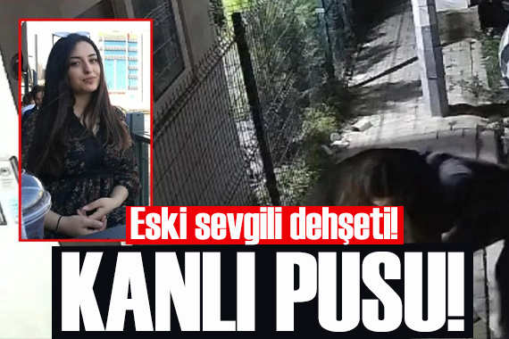 İzmir’de saplantılı eski sevgili dehşet saçtı! Adresini değiştiren genç kadın kurtulamadı