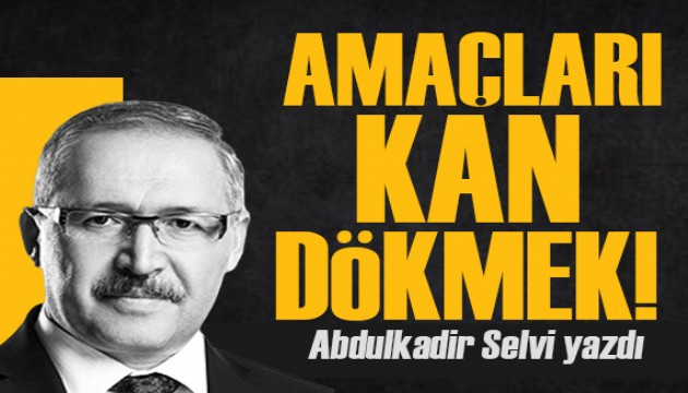 Abdulkadir Selvi yazdı: Terör örgütleri üzerinden verilen mesaj