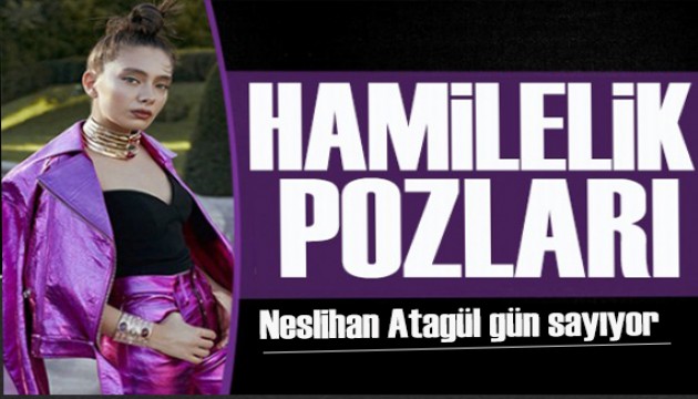 Neslihan Atagül’den karnı burnunda yeni pozlar!