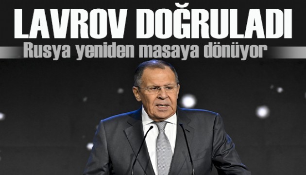Lavrov doğruladı: Rusya-Ukrayna yeniden masaya dönüyor