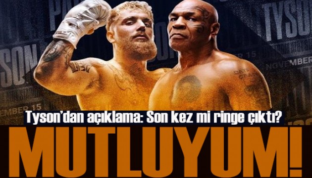 Mike Tyson'dan açıklama: Son kez mi ringe çıktı?