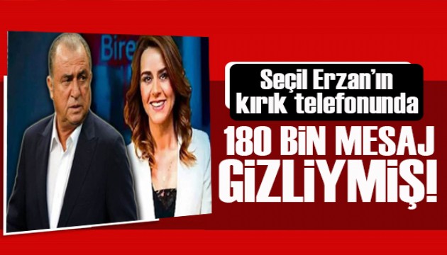 Seçil Erzan'ın kırık telefonunda 180 bin mesaj gizliymiş! Fatih Terim'in hesap dökümü istendi!