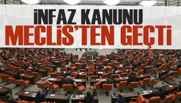 İnfaz kanunu Meclis'ten geçti: Cezalarda alt ve üst sınırlar değişti