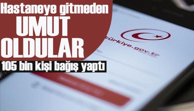 8 ayda 105 bin kişi organ bağışı yaptı