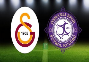 Galatasaray - Osmanlıspor maçında 11'ler açıklandı