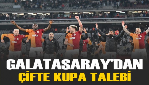 Galatasaray'dan derbide çifte kupa talebi