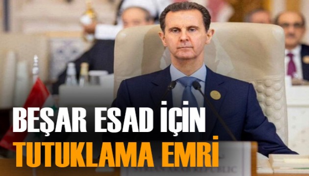 Suriye'nin devrik lideri Esad için tutuklama emri