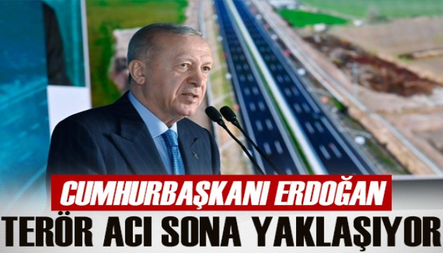 Cumhurbaşkanı Erdoğan: Terör örgütü acı sona yaklaşıyor ya silah bırakacaklar ya da tasfiye olacaklar