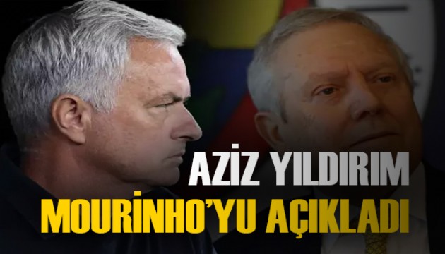 Aziz Yıldırım, Mourinho'yu getireceğini duyurdu