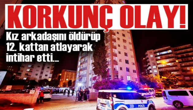 Kız arkadaşını öldürüp, 12. kattan atlayarak intihar etti!