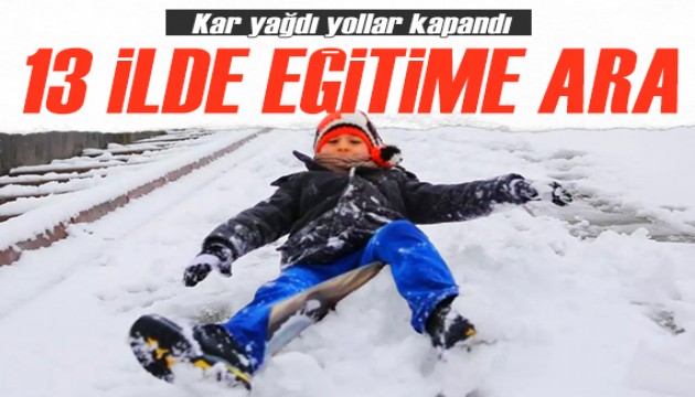 13 ilde eğitime ara verildi! İşte kar nedeniyle okulların tatil edildiği il ve ilçeler...