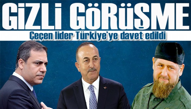 Çavuşoğlu ve Fidan ile Rusya'da gizli görüşme! Çeçen lider duyurdu