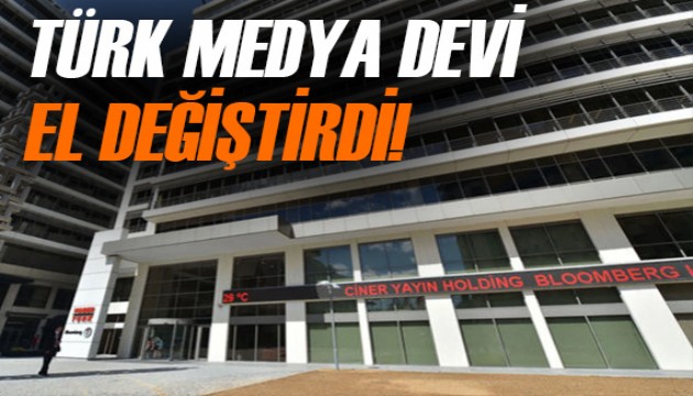 Türk medya devi satıldı: Yeni sahibi belli oldu