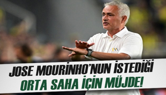 Jose Mourinho'nun istediği orta saha için Fenerbahçe'ye müjde