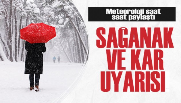 Meteoroloji saat saat paylaştı: Sağanak ve kar uyarısı!