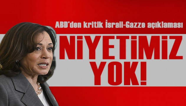 ABD'den kritik İsrail Gazze açıklaması