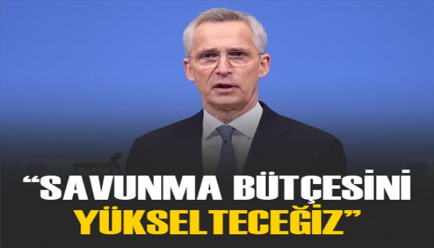 Stoltenberg: Savunma harcamalarında yüzde 2 hedefini yükselteceğiz