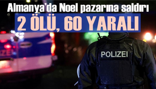 Almanya'da Noel pazarına araçlı saldırı yapıldı