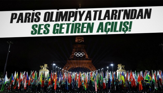 2024 Paris Olimpiyatları: Açılış töreninden kareler