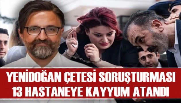 Yenidoğan çetesi soruşturması: 13 hastaneye kayyum atandı