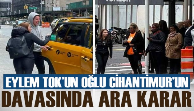 Eylem Tok'un oğlu Cihantimur'un Türkiye'ye iadesi davasında ara karar