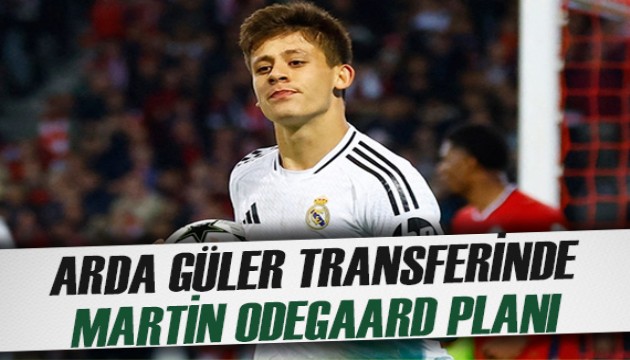 Arda Güler'e transferde Martin Odegaard örneği