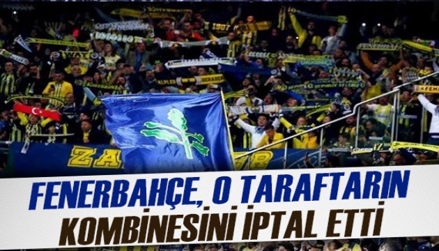 Fenerbahçe, tehdit savuran taraftarın kombinesini iptal etti