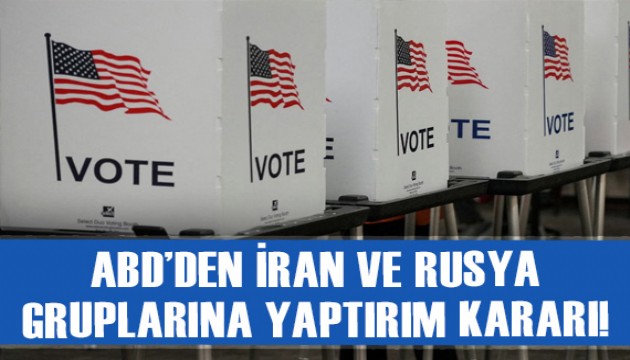 ABD'den İran ve Rusya’ya yeni yaptırım