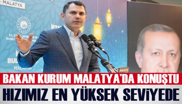 Bakan Kurum Malatya'da konuştu: 