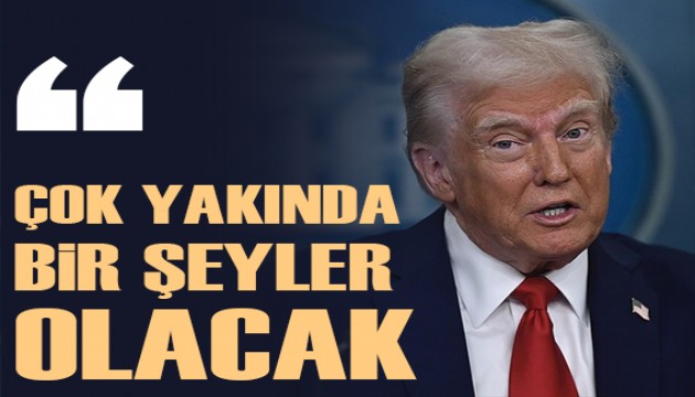 Trump'tan İran çıkışı: Çok yakında bir şeyler olacak